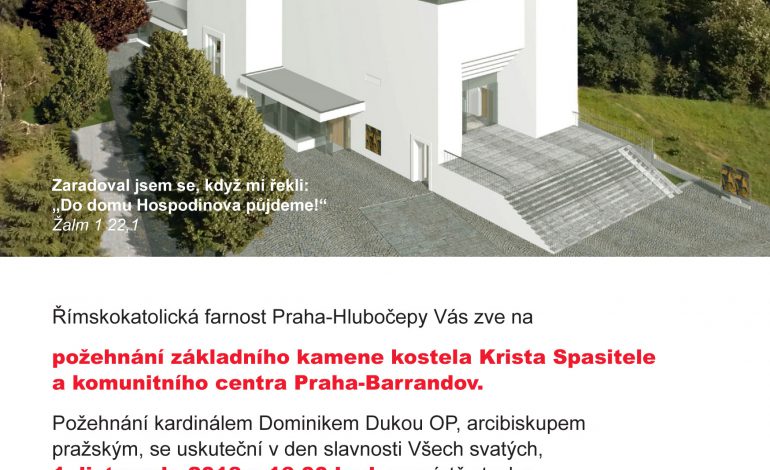 Požehnání základního kamene kostela Krista Spasitele a komunitního centra Praha-Barrandov.