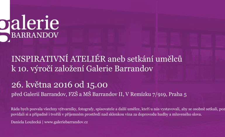 INSPIRATIVNÍ ATELIÉR aneb setkání umělců k 10. výročí založení Galerie Barrandov