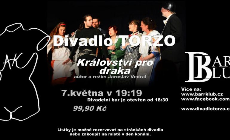 Představení divadla Torzo v BarrKlubu – Království pro draka